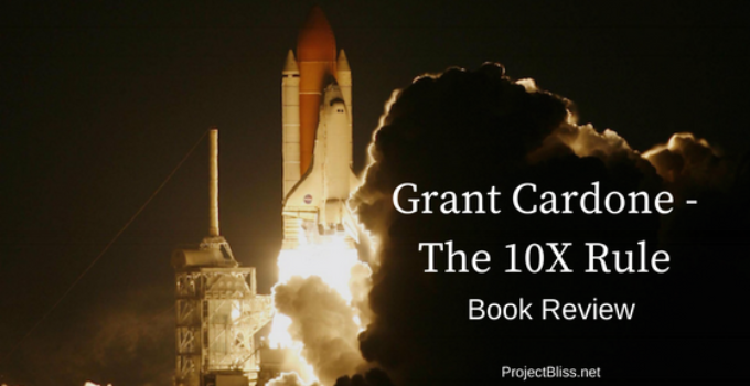 Grant Cardone 10X Rule
