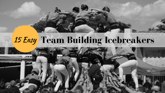 15 Easy Team Building Icebreakers for Meetings - Project Bliss