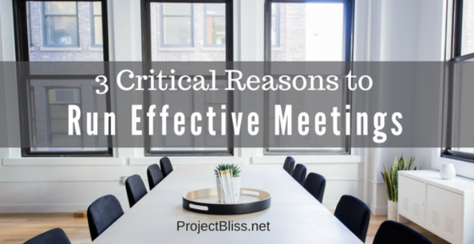 why it's critical to run effective meetings